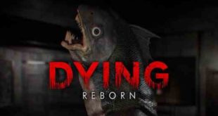 DYING Reborn PC Game Free Download