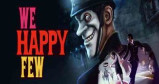 We Happy Few PC Game Free Download